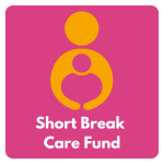 Short Break Care Fund