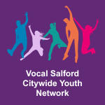 Vocal Salford Citywide Youth Network